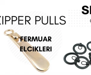 Fermuar Çekecekleri ve Fermuar Elcikleri
